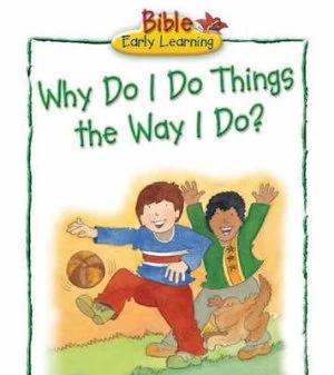 Image of Why Do I Do Things the Way I Do by Carolyn Nystrom and Eira Reeves Paperback