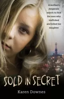 Image of Sold in Secret : The Murder of Charlene Downes
