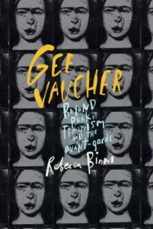 Image of Gee Vaucher : Beyond Punk, Feminism and the Avant-Garde