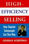 Image of high efficiency selling how superior salespeople get that way