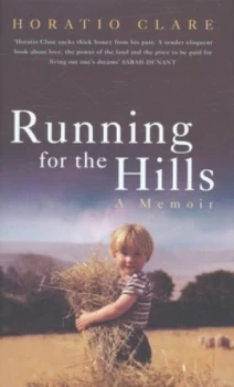 Image of Running for the Hills by Horatio Clare Hardback