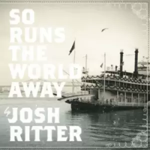 image of So Runs the World Away by Josh Ritter CD Album