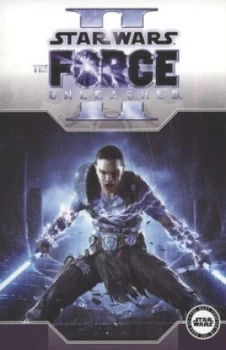 Image of The Force Unleashed. Ii by W. Haden Blackman and Omar Francia and Manuel Silva and Diego Rodrguez and Michael Heisler Paperback