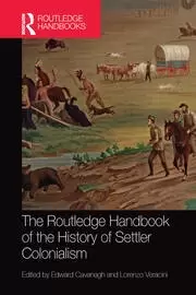Image of The Routledge Handbook of the History of Settler Colonialism