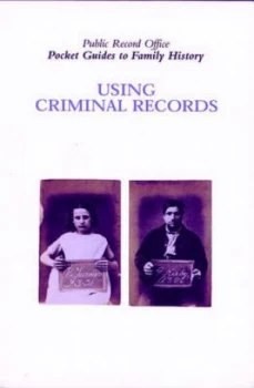Image of Using Criminal Records by Ruth Paley and Great Britain Paperback