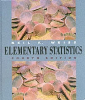 Image of Elementary Statistics by Neil A. Weiss Book