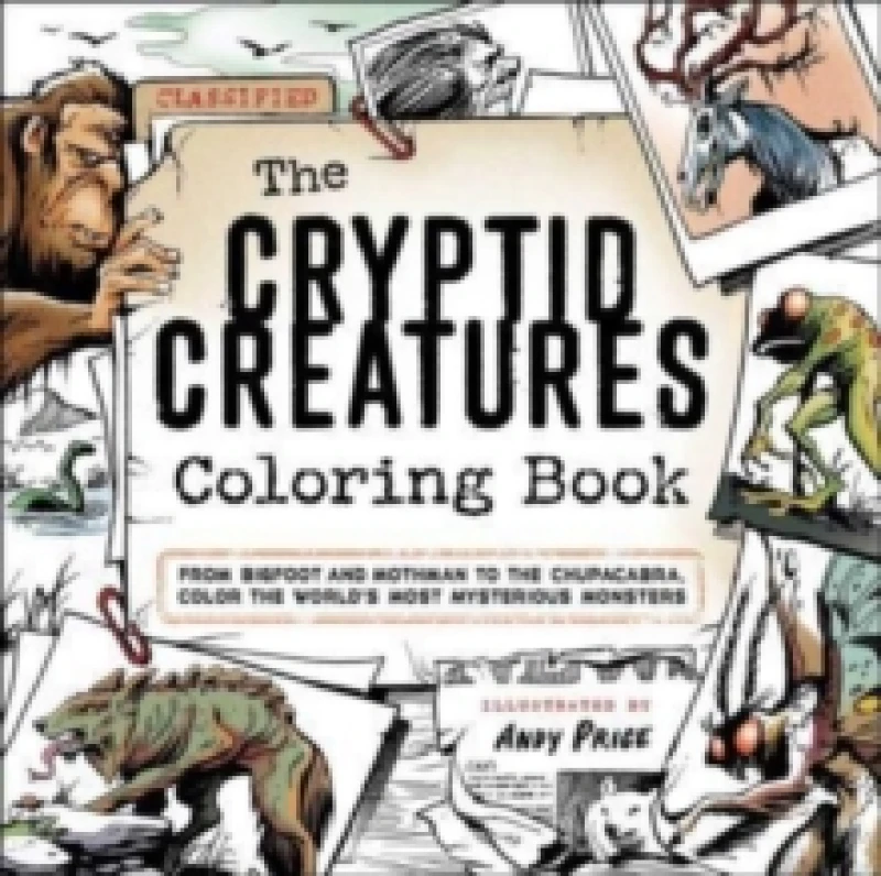 Image of The Cryptid Creatures Coloring Book : From Bigfoot and Mothman to the Chupacabra, Color the World's Most Mysterious Monsters Paperback / softback