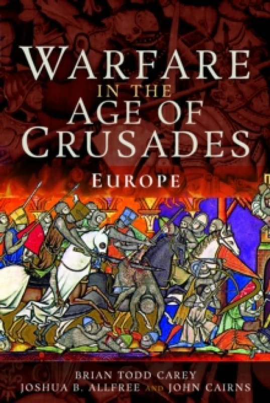 Image of Warfare in the Age of Crusades : Europe Hardback