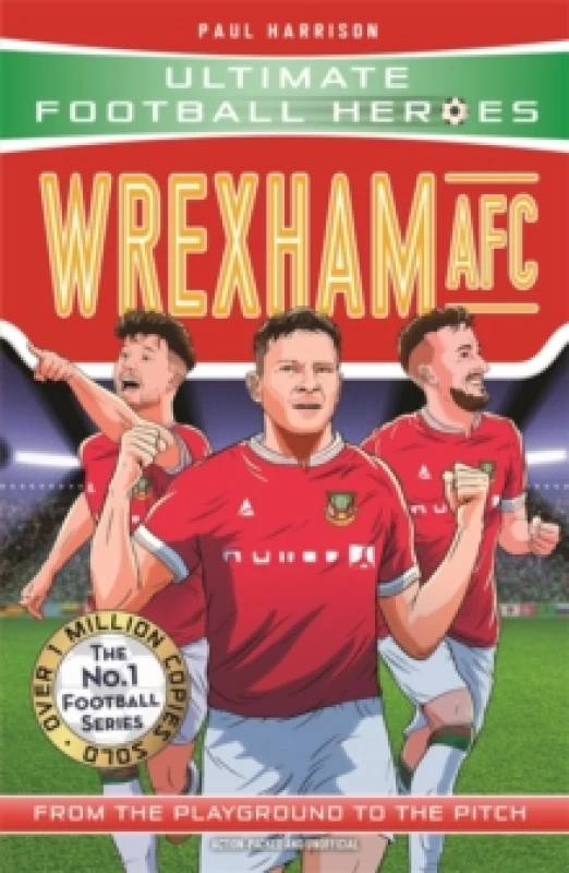 Image of Wrexham AFC (Ultimate Football Heroes - The No. 1 football series) Paperback / softback