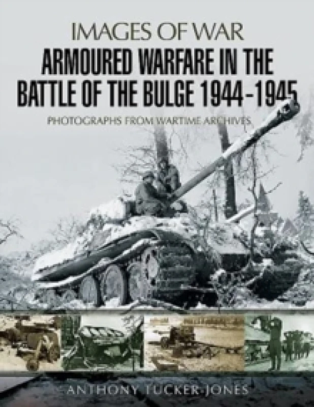 Image of armoured warfare in the battle of the bulge 1944 1945 9781526701756