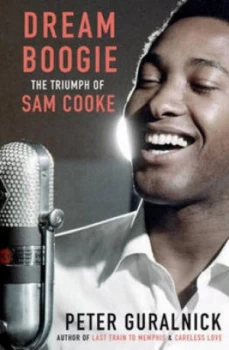 Image of Dream Boogie by Peter Guralnick Hardback