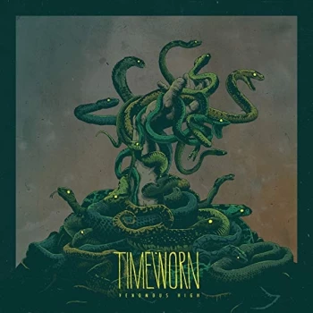 Image of Timeworn - Venomous High Vinyl