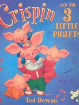 Image of Crispin and the 3 Little Piglets by Ted Dewan Paperback