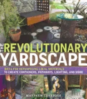 Image of revolutionary yardscape ideas for repurposing local materials