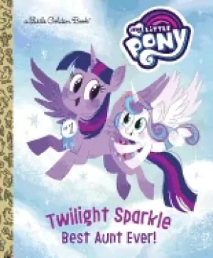 Image of twilight sparkle best aunt ever