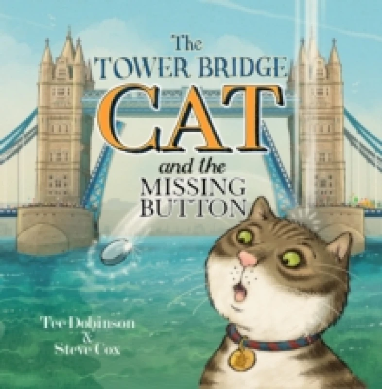 Image of Tee Dobinson The Tower Bridge Cat and the Missing Button Book Multi unisex