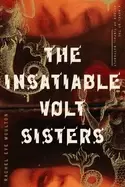 Image of insatiable volt sisters