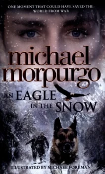 Image of An Eagle in the Snow by Michael Morpurgo Hardback
