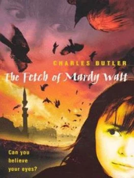Image of The Fetch of Mardy Watt by Charles Butler Book