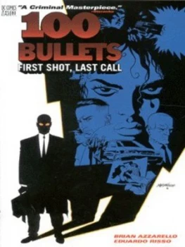 Image of First Shot Last Call by Brian Azzarello and Eduardo Risso and Grant Goleash and Clem Robins Paperback