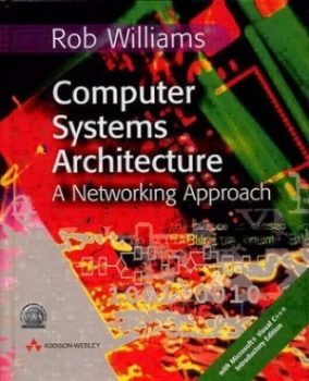 Image of Computer Systems Architecture by Dr Rob Williams Book