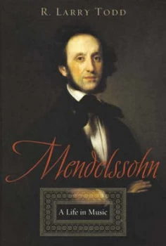Image of Mendelssohn by R. Larry Todd Paperback