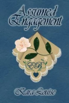 Image of Assumed Engagement by Kara Louise Paperback