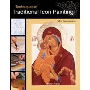 Image of Techniques of Traditional Icon Painting by Gilles Weissmann (Paperback, 2012)
