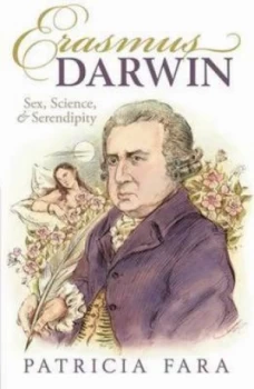 Image of Erasmus Darwin by Patricia Fara Hardback