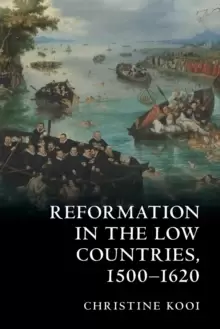 Image of Reformation in the Low Countries, 1500-1620