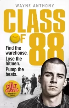 Image of Class of '88 : Find the warehouse. Lose the hitmen. Pump the beats.