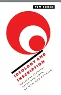 Image of ideology and inscription cultural studies after benjamin de man and bakhtin