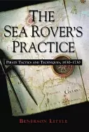 Image of sea rovers practice pirate tactics and techniques 1630 1730