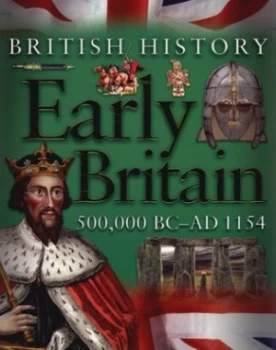 Image of Early Britain 500000 Bc - Ad 1154 by James Harrison and Jean Coppendale and Honor Head Paperback