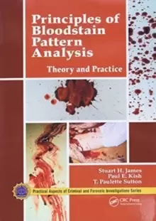 Image of Principles of Bloodstain Pattern Analysis : Theory and Practice