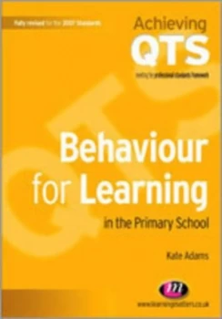 Image of Behaviour for Learning in the Primary School by Kate Adams Paperback