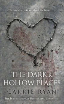Image of The Dark and Hollow Places by Carrie Ryan Paperback