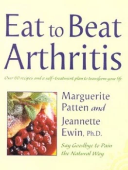 Image of Eat to Beat Arthritis by Marguerite Patten and Jeannette Ewin Paperback