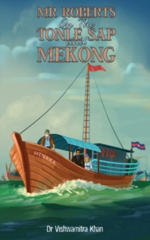 Image of Mr Roberts on the Tonle Sap and Mekong. Paperback. By Vishwamitra Khan Books