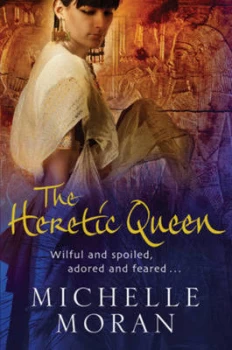 Image of The Heretic Queen by Michelle Moran Book