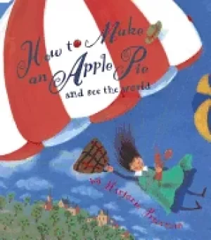 Image of how to make an apple pie and see the world