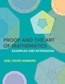 Image of Proof and the Art of Mathematics : Examples and Extensions