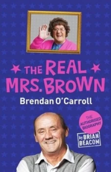 Image of The Real Mrs. Brown by Brian Beacom Hardback