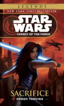 Image of Sacrifice Star Wars Legends legacy of the Force by Karen Traviss Book