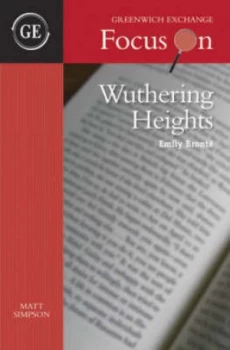 Image of Focus on Wuthering Heights by Emily Bront by Matt Simpson Paperback