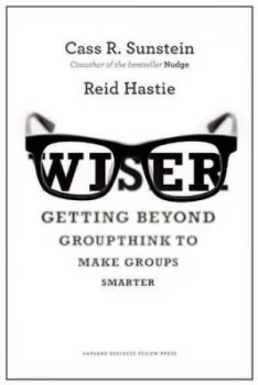 Image of Wiser by Cass R. Sunstein Hardback