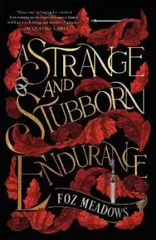 Image of A Strange and Stubborn Endurance by Foz Meadows
