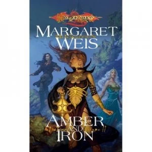 Image of Amber and Iron by Margaret Weis Paperback