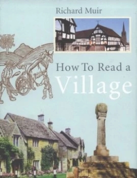 Image of How to Read a Village by Richard Muir Hardback