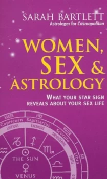 Image of Women Sex and Astrology by Sarah Bartlett Book